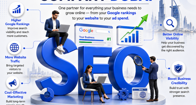 Top SEO Company Dubai – Grow Your Business Online with the Right SEO Partner