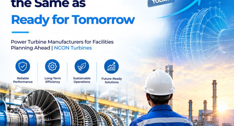 Power Turbine Manufacturers for Facilities Planning Ahead | NCON Turbines