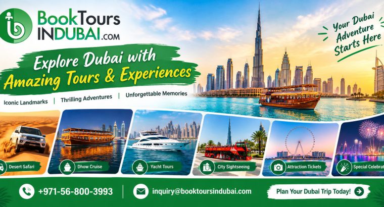 Make Every Dubai Holiday Moment Truly Unforgettable
