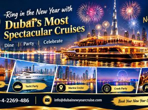 Celebrate New Year’s Eve with Unforgettable Dubai Cruise Experiences